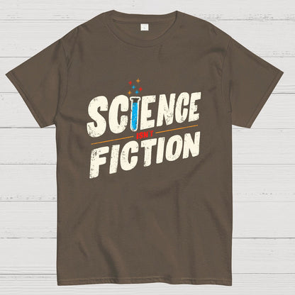Science Is Not Fiction Geek T-Shirt