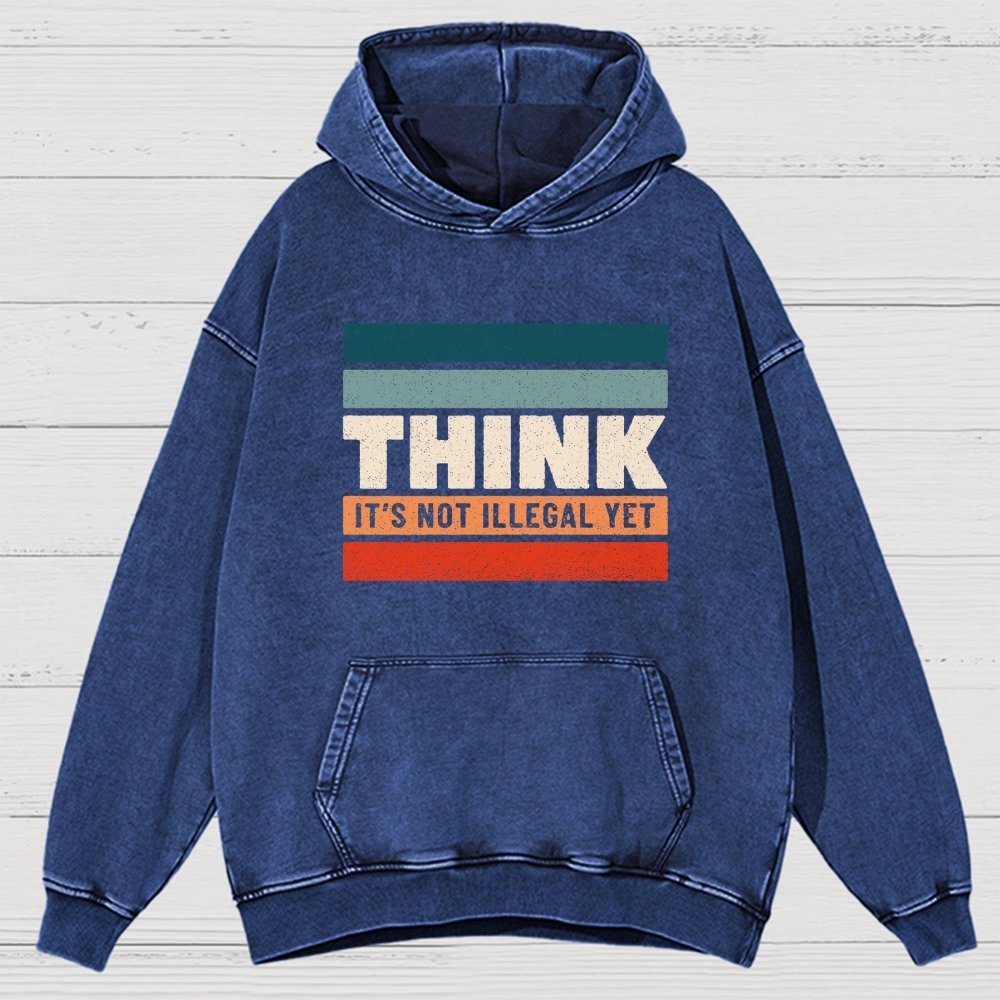 Think – Still Legal Vintage Distressed Hoodie