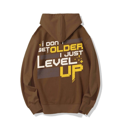 I Don't Older Just Level UP Printed Back Unisex Cotton Hoodie