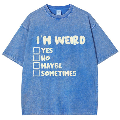 I'm Weird Vintage Distressed T-shirt
