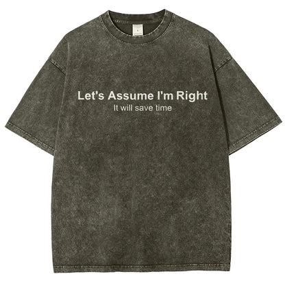 Let's Assume I Am Right Vintage Distressed T-shirt