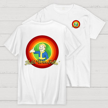 That’s War Folks Front And Back Printing Geek T-Shirt