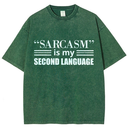 Sarcasm is my Second Language Humor Vintage Distressed T-shirt