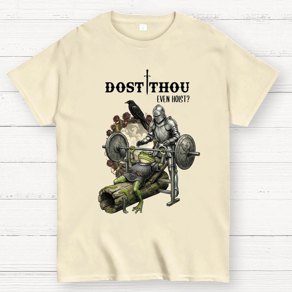 Dost Thou Even Hoist Funny Knight Spotting Frog Gym Geek T-Shirt