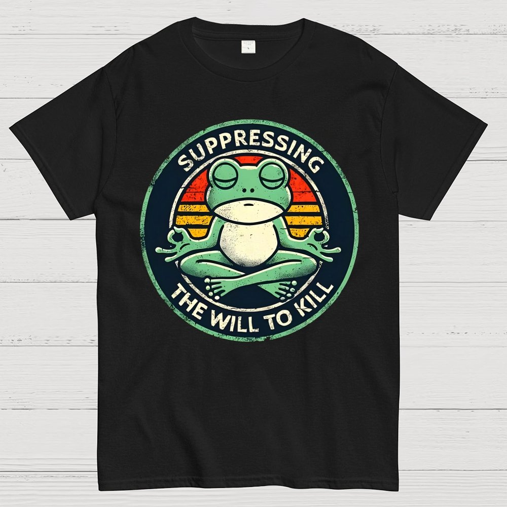 Suppressing The Will To Kill Geek T-Shirt