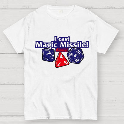 I Cast Magic Missile Geek T-Shirt