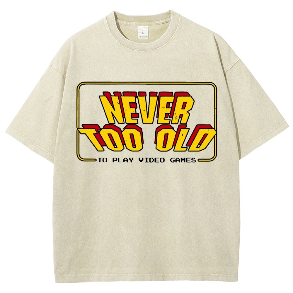 Never Too Old Vintage Distressed T-shirt