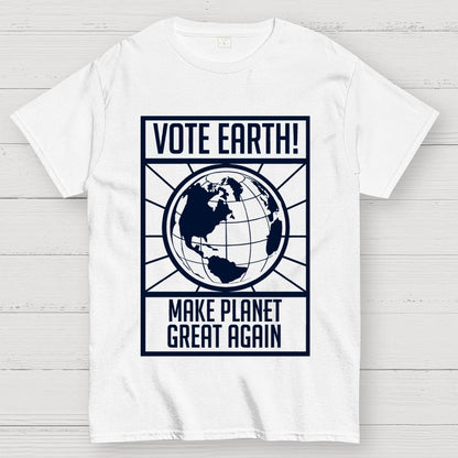 Vote Earth Unisex Geek T-Shirt