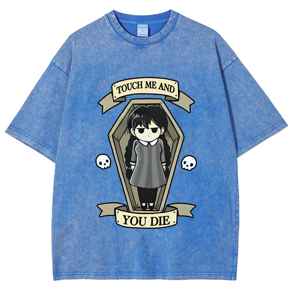 Touch me and you Die Vintage Distressed T-shirt