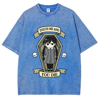 Touch me and you Die Vintage Distressed T-shirt