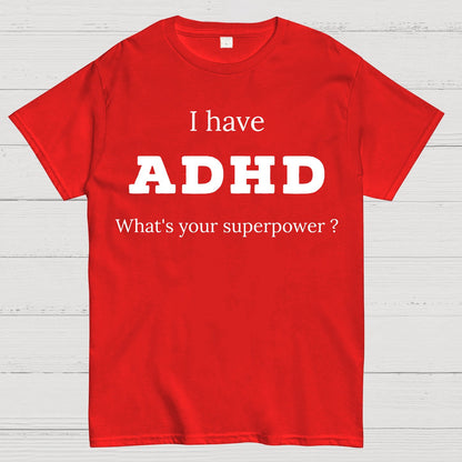 Adhd Is My Superpower Geek T-Shirt