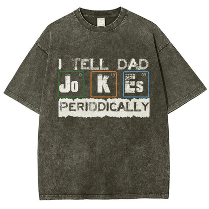 I Tell Dad Jokes Periodically Science Fathers Day Vintage Distressed T-shirt