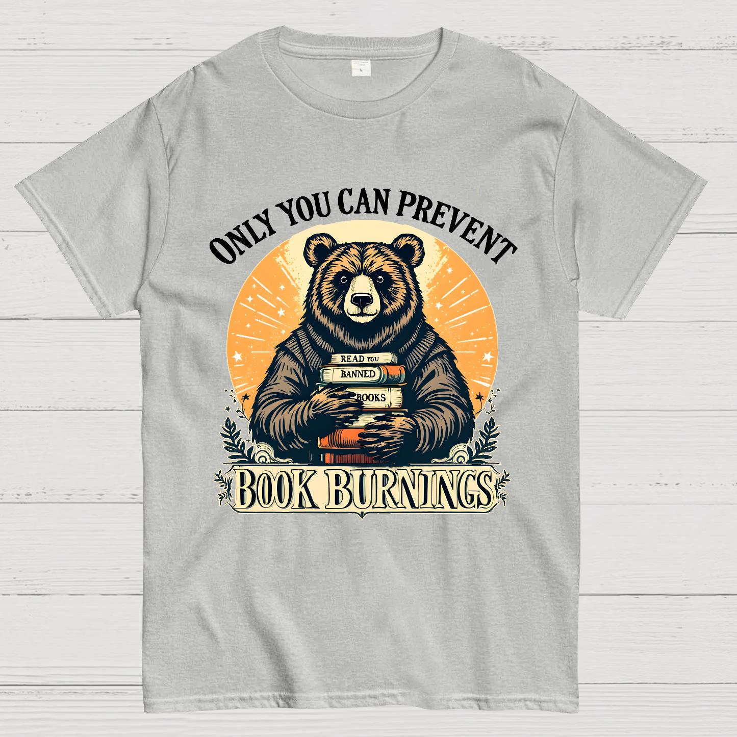 Only You Can Prevent Book Burnings Geek T-Shirt
