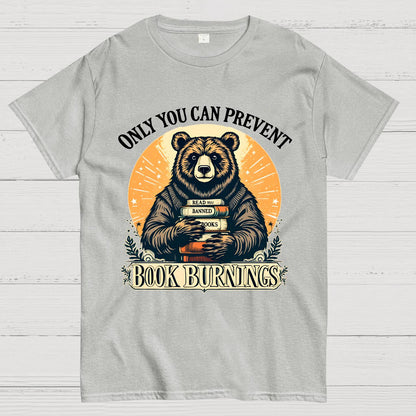 Only You Can Prevent Book Burnings Geek T-Shirt