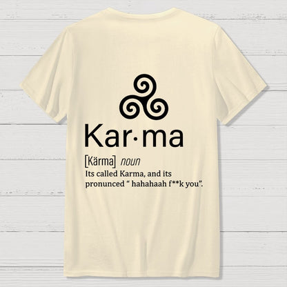 Karma definition Back Printing Geek T-Shirt