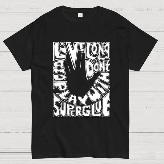 Don't Play With Superglue Geek T-Shirt
