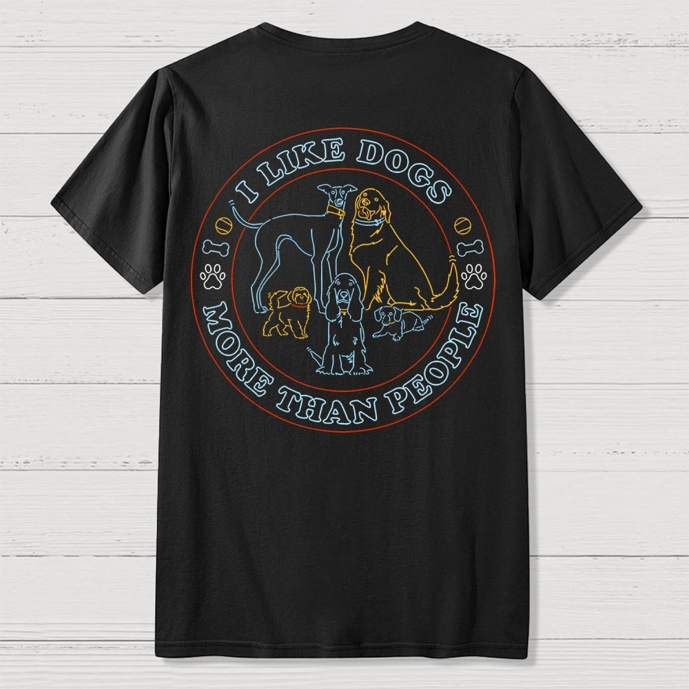 I Like Dogs More Than People Front And Back Printing Geek T-Shirt