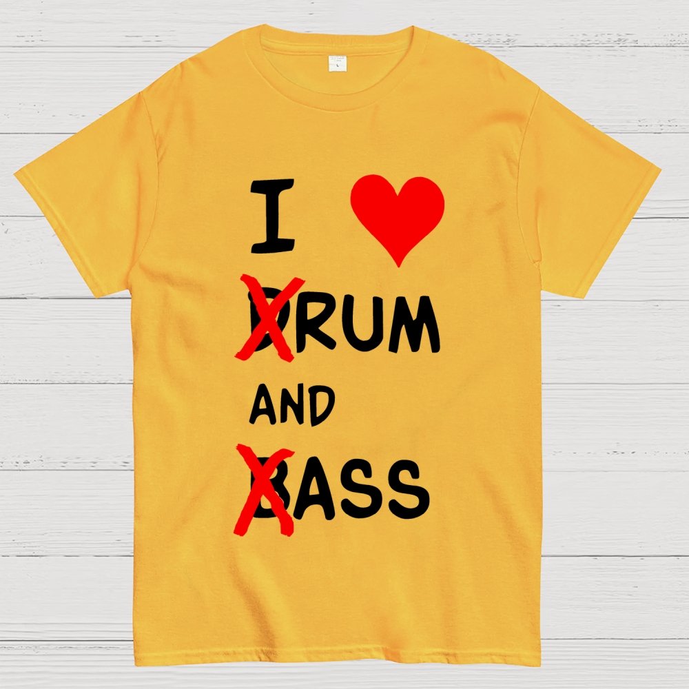 I Love dRum And bAss Geek T-Shirt
