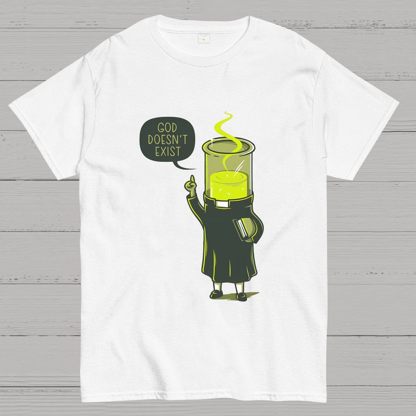 God Does Not Exist, But Science Does Geek T-Shirt