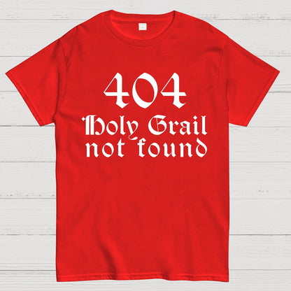 Holy Grail Not Found Geek T-Shirt