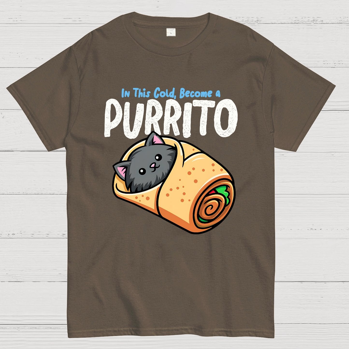 In This Cold, Become a Purrito Geek T-Shirt