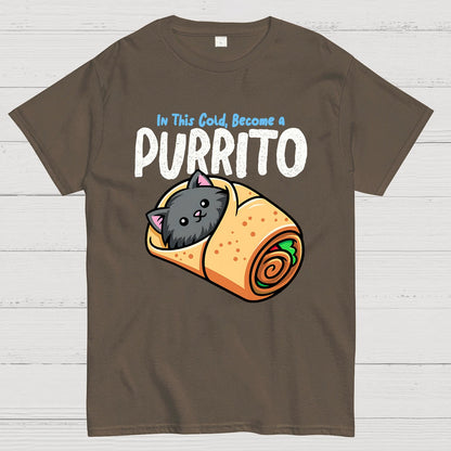 In This Cold, Become a Purrito Geek T-Shirt