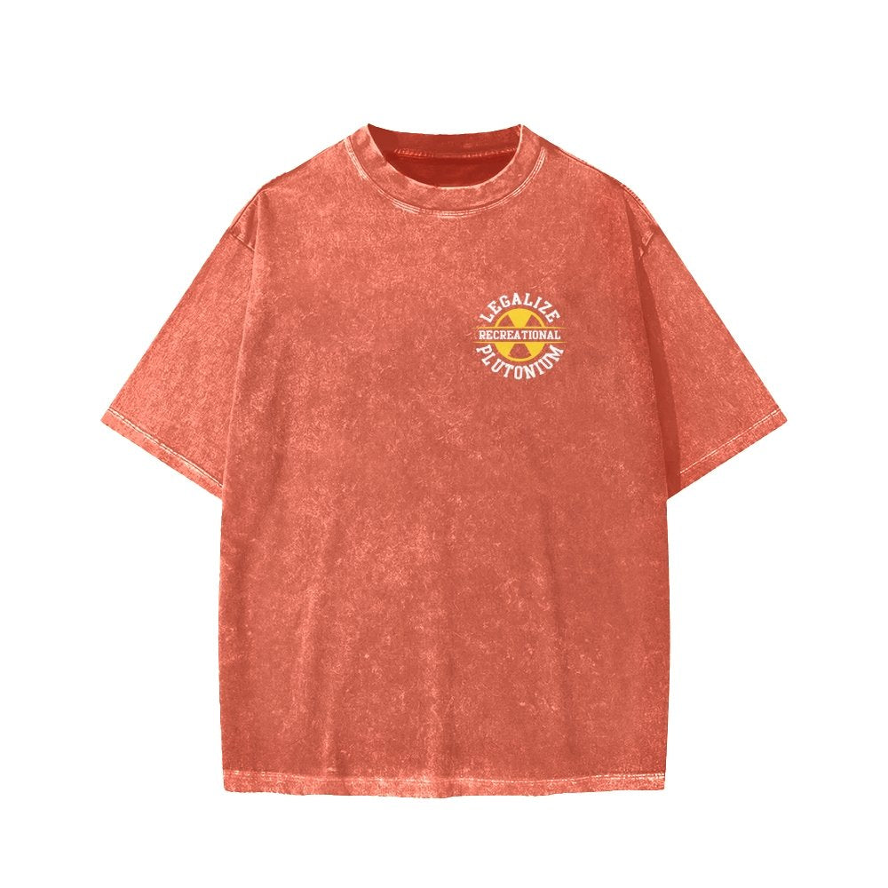 Legalize Recreational Plutonium Front And Back Printing Washed T-shirt
