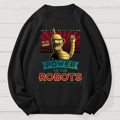 Power To The Robots Geek Cotton Sweatshirt