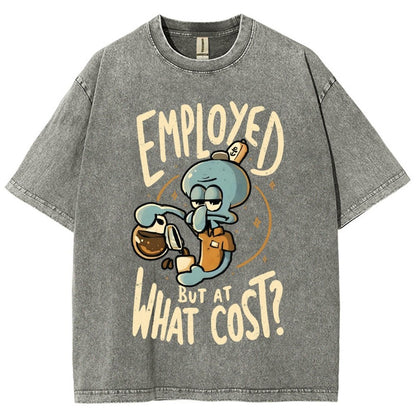 Employed But At What Cost Vintage Distressed T-shirt