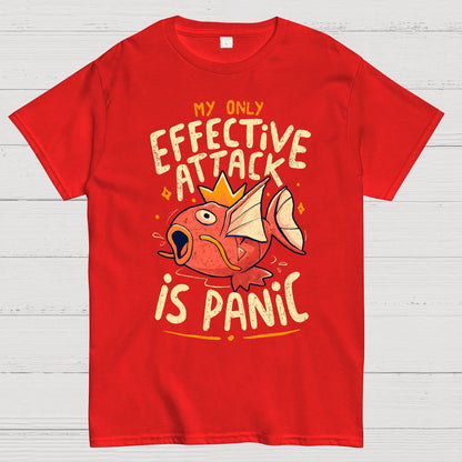 My Only Effective Attack Is Panic Panic Attack Geek T-Shirt