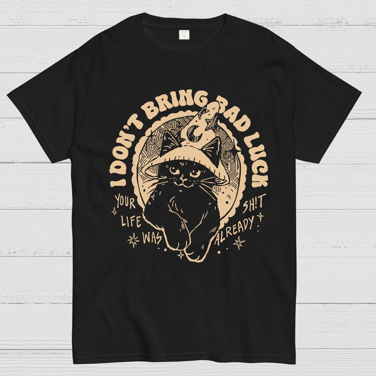I Don't Bring Bad Luck Geek T-Shirt