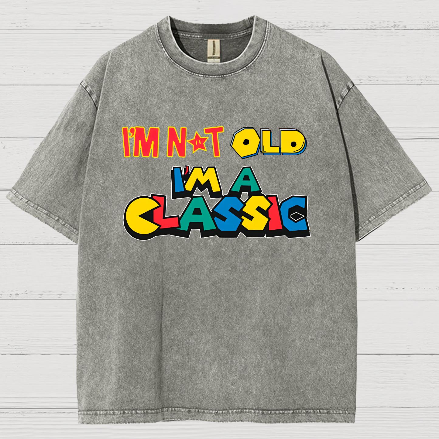 I Am Not Old, I Am Classic Vintage Distressed T-shirt