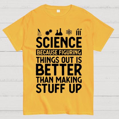 Science Figuring Stuff Funny Science Geek T-Shirt