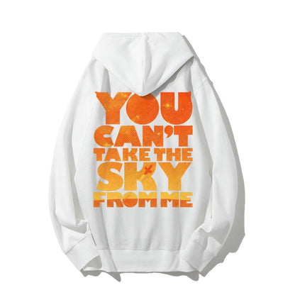 You Can’t Take The Sky Printed Back Unisex Cotton Hoodie