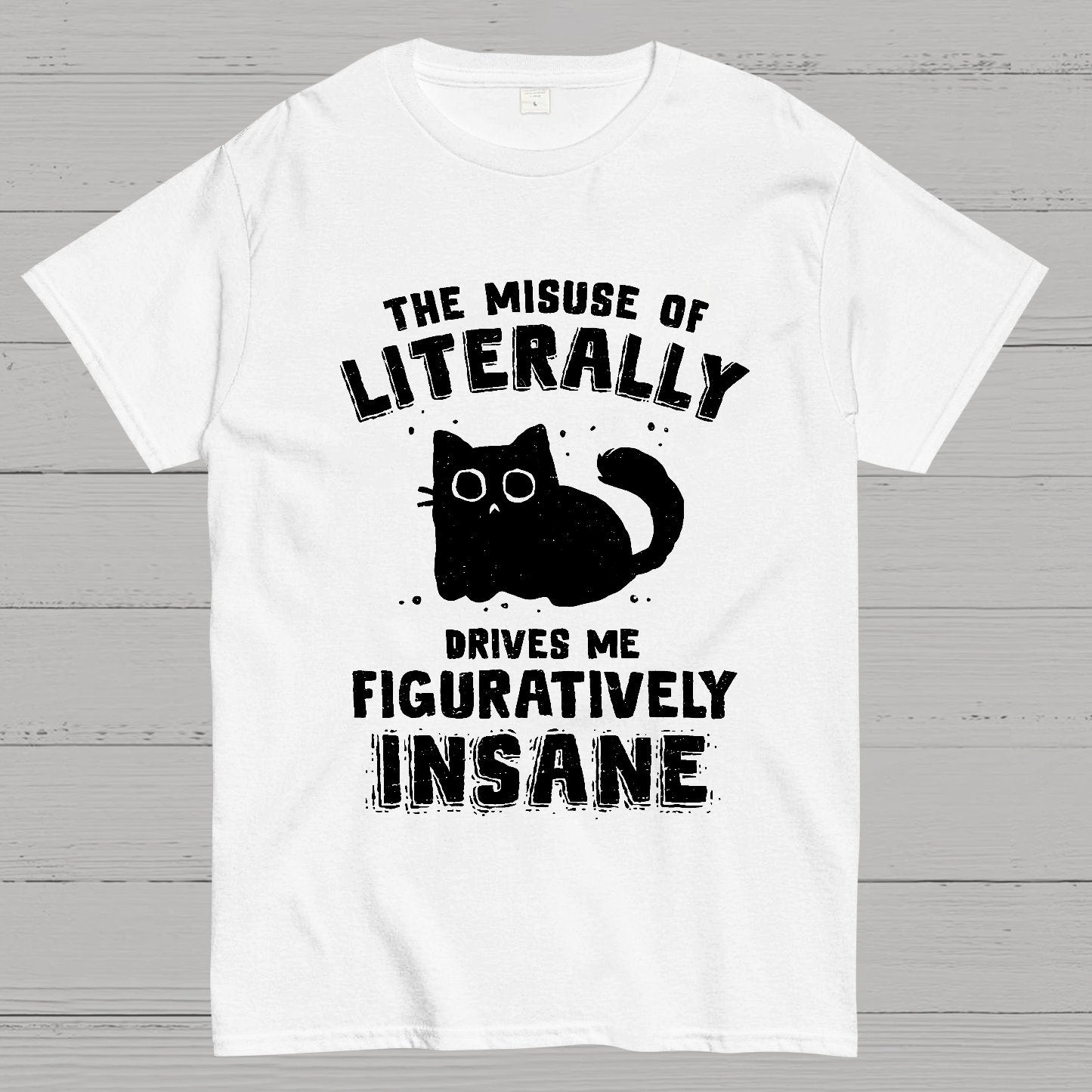 Figuratively Insane Geek T-Shirt