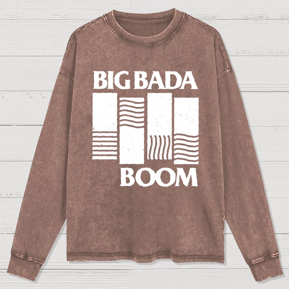 Big Bada Boom Washed Long Sleeve Tee
