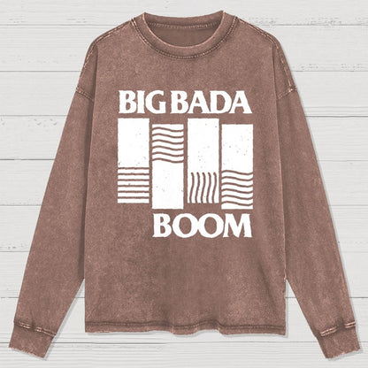 Big Bada Boom Washed Long Sleeve Tee