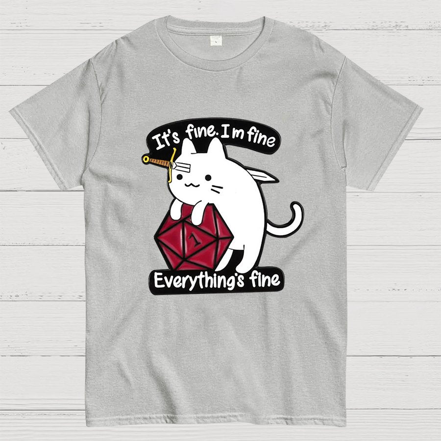It's Fine Everything's Fine Cat Geeky T-Shirt