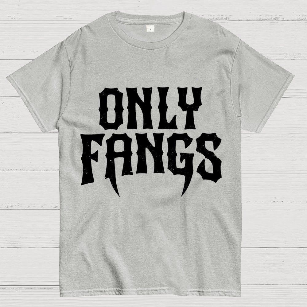 Only Fangs Geek T-Shirt