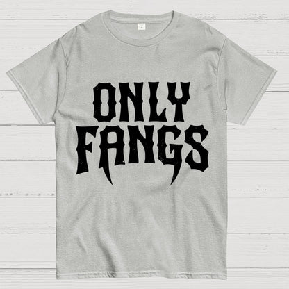Only Fangs Geek T-Shirt