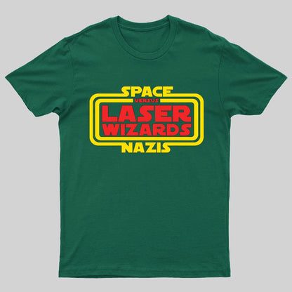 Space Nazis vs Laser Wizards Geeky T-Shirt