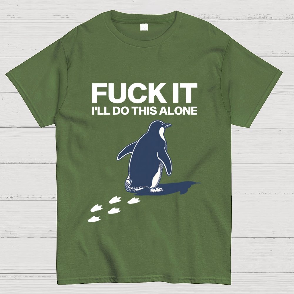 I'll Do This Alone Geek T-Shirt