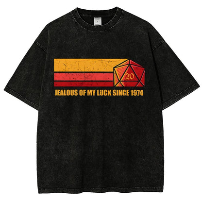 JEALOUS OF MY LUCK SINCE 1974 Vintage Distressed T-shirt