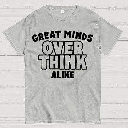 Overthink Alike Geek T-Shirt