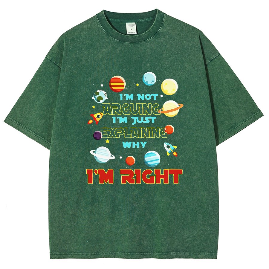 I’m Not Arguing Im Just Explaining Why Im Right Vintage Distressed T-shirt