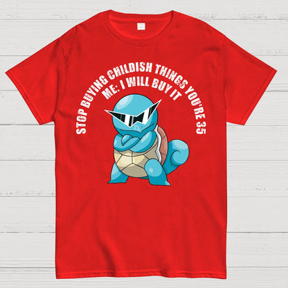 "Stop Buying Childish Things You're 35" funny Geek T-Shirt