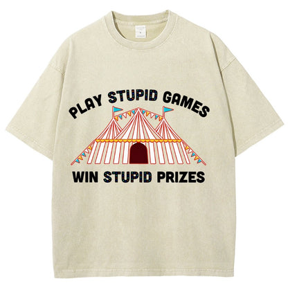 Play Stupid Games Vintage Distressed T-shirt
