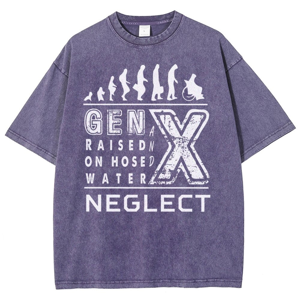 GEN X Raised on Hose Water and Neglect X Generation Retro Nostalgia Vintage Distressed T-shirt