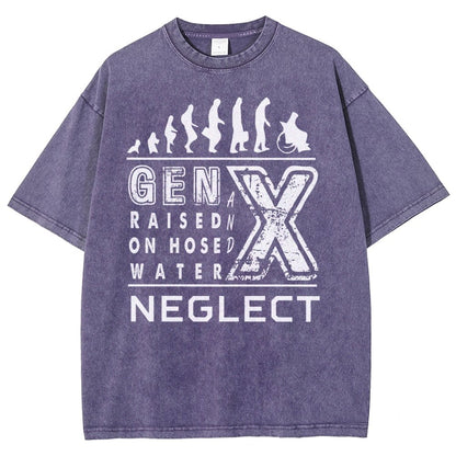 GEN X Raised on Hose Water and Neglect X Generation Retro Nostalgia Vintage Distressed T-shirt