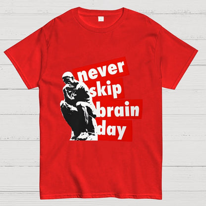 Never Skip Brain Day Geek T-Shirt